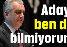 Adayı ben de bilmiyorum