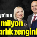 Antalya'nın 750 milyon dolarlık zenginleri
