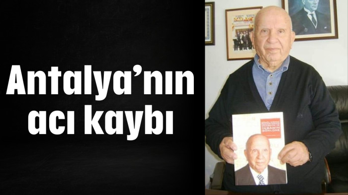 Antalya'nın acı kaybı