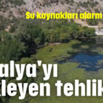 Antalya'yı bekleyen tehlike