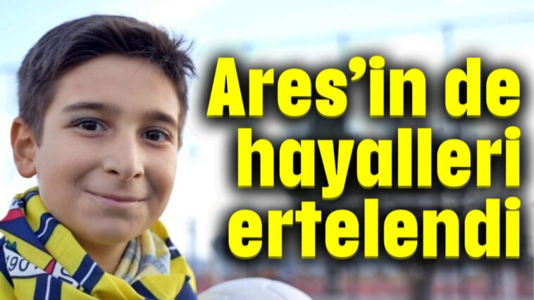 Ares'in de hayalleri ertelendi