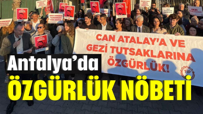 Atalay’a özgürlük nöbeti