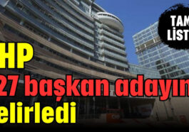 CHP 227 başkan adayını belirledi