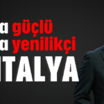 "Daha güçlü daha yenilikçi Antalya"