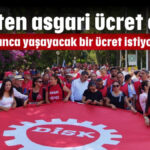 DİSK'ten asgari ücret çıkışı