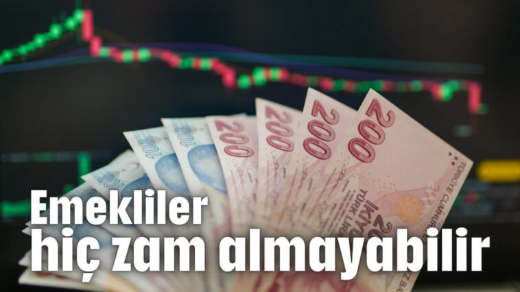 Emekliler zam alamayabilir
