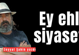 Ey ehli siyaset