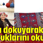 Halı dokuyarak çocuklarını okuttu