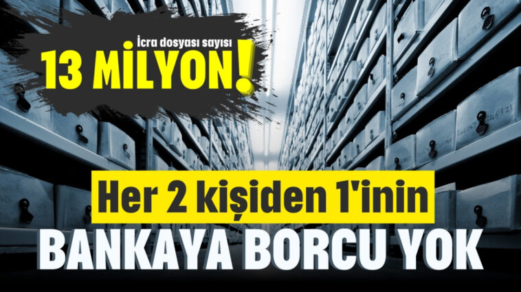 Her iki kişiden birinin bankaya borcu yok