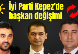 İYİ Parti Kepez'de başkan değişimi