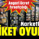Marketlerin etiket oyunu