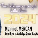 Mehmet Mercan Belediye İş Antalya Şube Başkanı