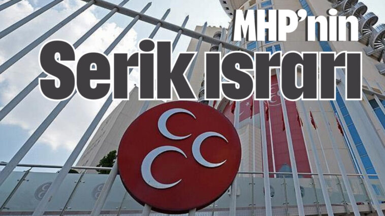 MHP'nin Serik ısrarı