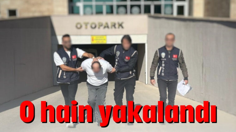 O hain yakalandı