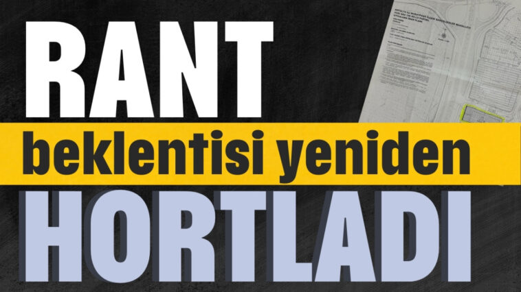 Rant beklentisi yeniden hortladı