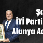 Şahin İYİ Parti'nin Alanya Adayı
