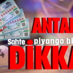 Sahte piyango biletlerine dikkat!