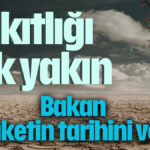 Su kıtlığı çok yakın