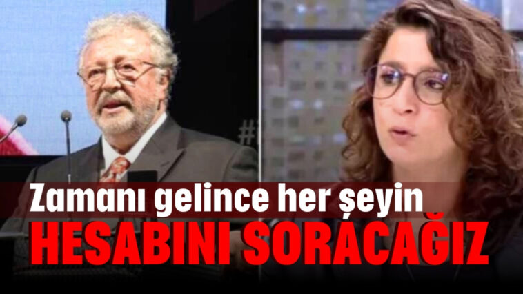 'Zamanı geldiğinde her şeyin hesabını soracağız'