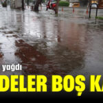 10 dakika yağdı, caddeler boş kaldı