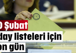 Aday listeleri için son gün 20 Şubat