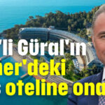 AKP'li Güral'ın Kemer'de yapacağı otele onay