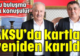 Aksu'da kartlar yeniden karıldı
