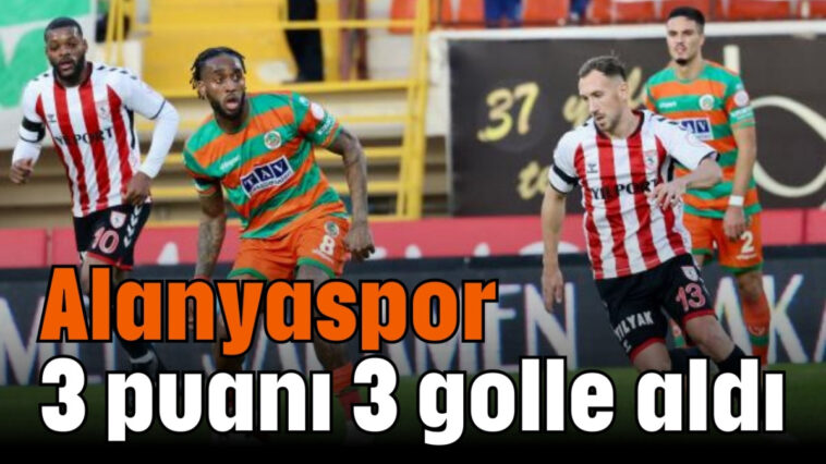 Alanyaspor 3 puanı 3 golle aldı