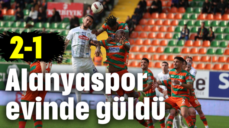 Alanyaspor evinde güldü: 2-1