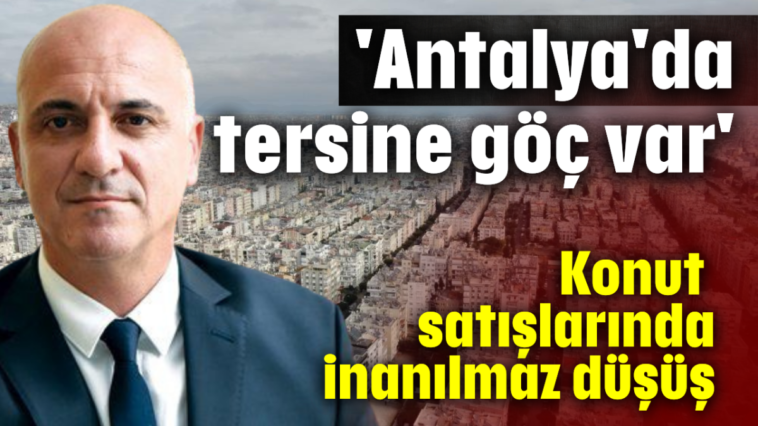 'Antalya'da tersine göç var'