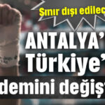 Antalya'dan Türkiye'nin gündemini değiştirdi