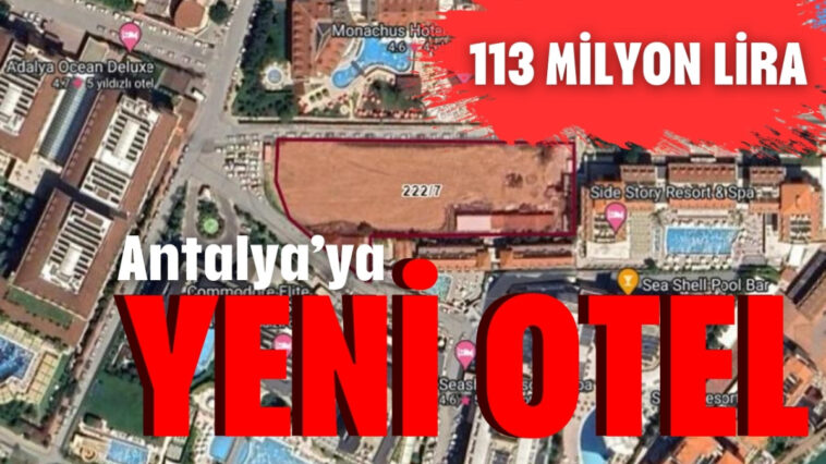 Antalya'ya 113 milyon yatırımla yeni otel