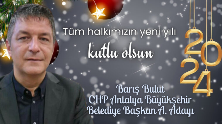Barış Bulut - CHP Antalya Büyükşehir Belediye Başkan A. Adayı