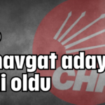 CHP Manavgat adayları belli oldu
