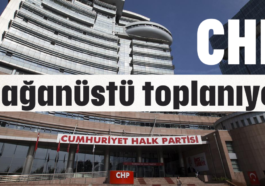 CHP olağanüstü toplanıyor