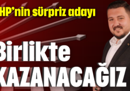 CHP'den sürpriz aday: "Birlikte kazanacağız"