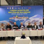 SİVAS'TA 'TURİZM ACENTALARI SEKTÖRLER BULUŞMAS' GERÇEKLEŞTİRİLDİ