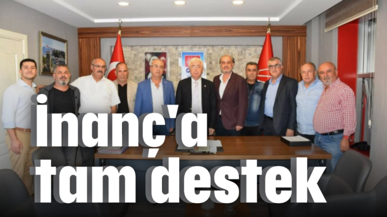 İnanç'a tam destek