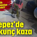 Kepez'de korkunç kaza