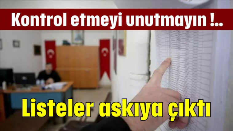 Listeler askıya çıktı