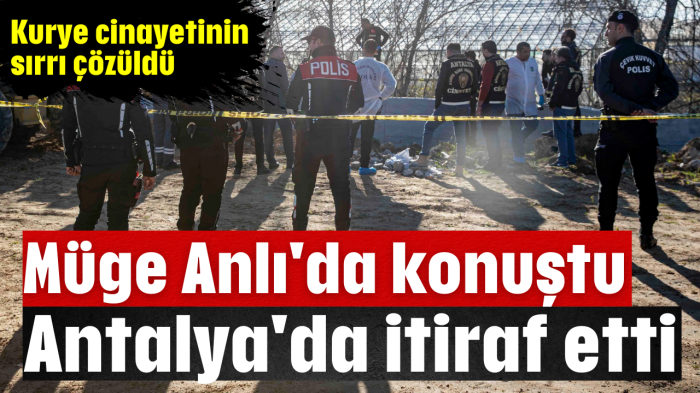 Müge Anlı'da konuştu Antalya'da itiraf etti