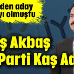 Ulaş Akbaş İYİ Parti Kaş Adayı