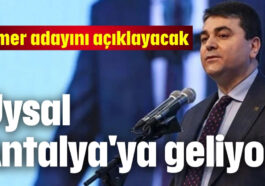 Uysal Antalya'ya geliyor