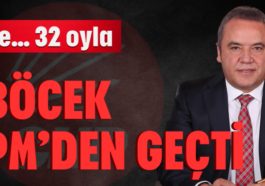Ve… 32 oyla Böcek PM’den geçti