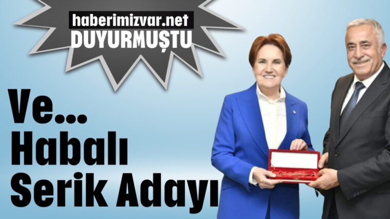 Ve... Habalı Serik Adayı