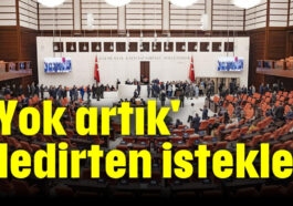 'Yok artık' dedirten istekler