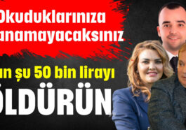 '50 bin lira verdi öldürün' dedi
