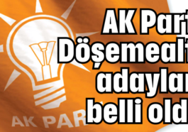 AK Parti Döşemealtı adayları belli oldu