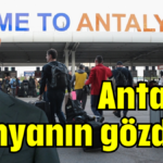 Antalya dünyanın gözdesi