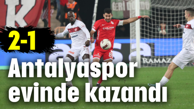 Antalyaspor evinde kazandı: 2-1
